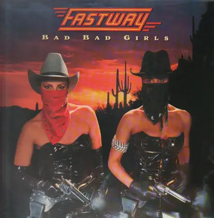 Fastway - Bad Bad Girls