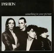 Fashion - Something In Your Picture