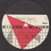 7inch Vinyl Single - Fashion - Silver Blades