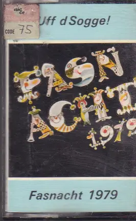 Fasnachts-Sampler - Uff d' Sogge ! - Ein Querschnitt Von Der Basler Fasnacht 1979