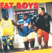 7inch Vinyl Single - Fat Boys - Baby, You're A Rich Man