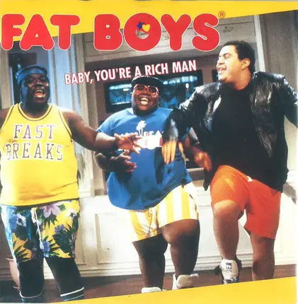 Fat Boys - Baby, You're A Rich Man
