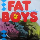 7inch Vinyl Single - Fat Boys - If It Ain't One Thing It's Anuddah