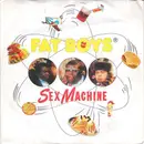 7inch Vinyl Single - Fat Boys - Sex Machine