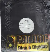 Fat Dog - Ring A Digidoo