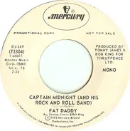 Fat Daddy - Captain Midnight (And His Rock And Roll Band)