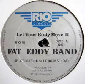 Fat Eddy Band - Let Your Body Move It / When You Feel That The Love