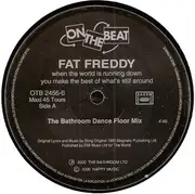 12inch Vinyl Single - Fat Freddy - When The World Is Running Down, You Make The Best Of What's Still Around