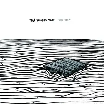 Fat Freddy's Drop - The Raft
