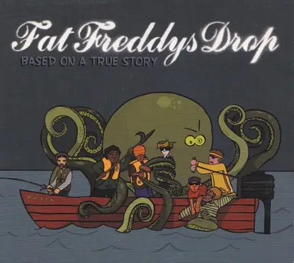 Fat Freddy's Drop - Based on a True Story