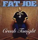 12inch Vinyl Single - Fat Joe - Crush Tonight