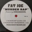 12inch Vinyl Single - Fat Joe Featuring Armageddon - Murder Rap