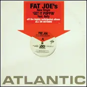 Fat Joe - Get It Poppin'