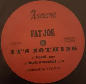 Fat Joe - Smoke With Me / It's Nothing