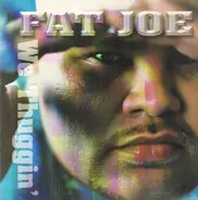 Fat Joe - We Thuggin'