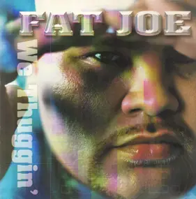 Fat Joe - We Thuggin'