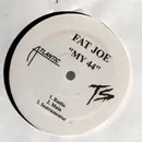 12inch Vinyl Single - Fat Joe - My 44