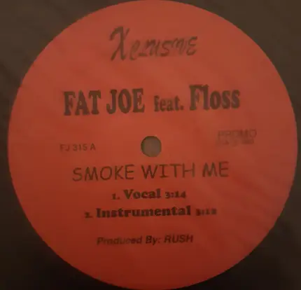 Fat Joe - Smoke With Me / It's Nothing