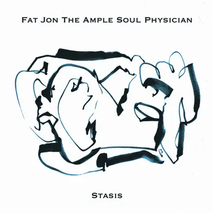 Fat Jon The Ample Soul Physician - Stasis