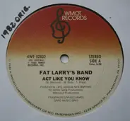 Fat Larry's Band - Act Like You Know