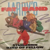 Fat Larry's Band - Stubborn Kind Of Fellow / Changes