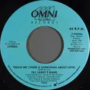 7inch Vinyl Single - Fat Larry's Band - Teach Me (There Is Something About Love)