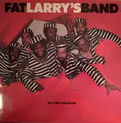 12inch Vinyl Single - Fat Larry's Band - Act Like You Know