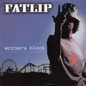 Fat Lip - Writer's Block / First Heat