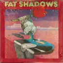 LP - Fat Shadows - Squeeze It Out