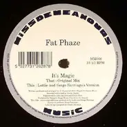 Fat Phaze - It's Magic