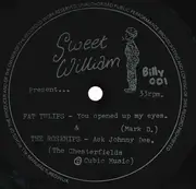 7inch Vinyl Single - Fat Tulips & The Rosehips - You Opened Up My Eyes / Ask Johnny Dee