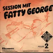 Fatty George - Session Mit Fatty George - Folge 2