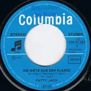 7inch Vinyl Single - Fatty Jack - Die Niete Aus Der Klasse / Man Muss Was Tun...