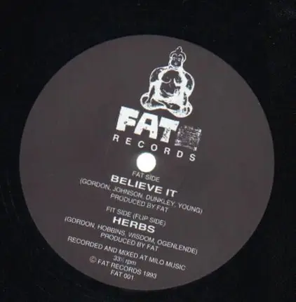 Fat - Believe It / Herbs