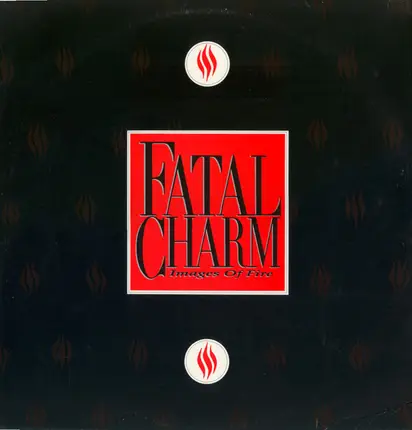Fatal Charm - Images Of Fire