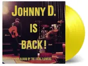 Fatal Flowers - Johnny D.Is Back!