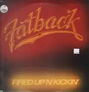 The Fatback Band - Fired Up'n'Kickin'