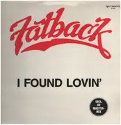 12inch Vinyl Single - Fatback - I Found Lovin'
