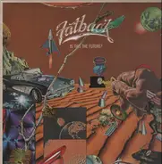 The Fatback Band - Is This The Future