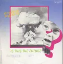 12inch Vinyl Single - Fatback - Is This The Future?