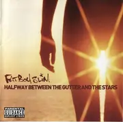 CD - Fatboy Slim - Halfway Between The Gutter And The Stars