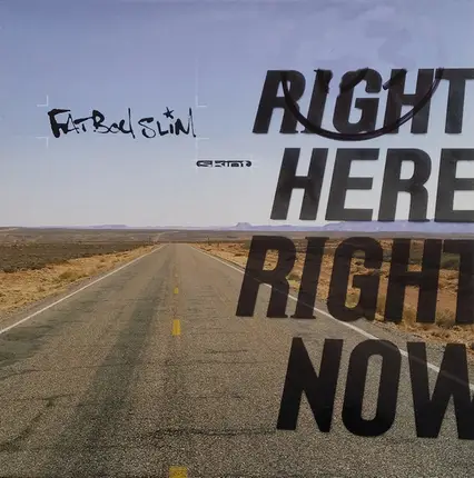 Fatboy Slim - Right Here, Right Now