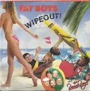7inch Vinyl Single - Fat Boys - Wipeout