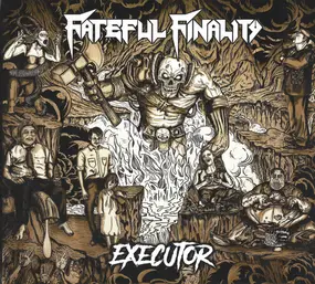 Fateful Finality - Executor