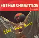 7inch Vinyl Single - Father Christmas - Noël Super Disco