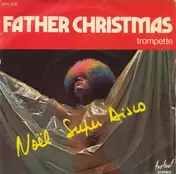 Father Christmas - Noël Super Disco