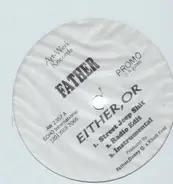 Father - Either, Or