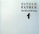 CD Single - Father Father - Love, Life And Life Loving