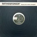 12inch Vinyl Single - Father Funking - Keep Your Mind Changed