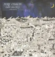 Father John Misty - Pure Comedy